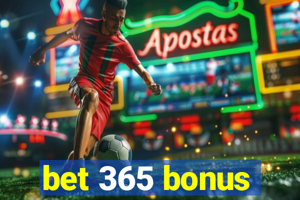 bet 365 bonus